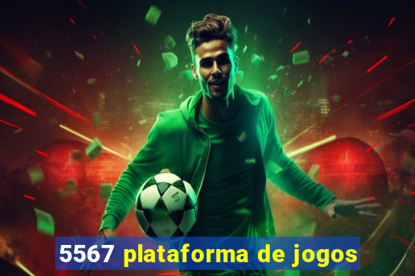 5567 plataforma de jogos